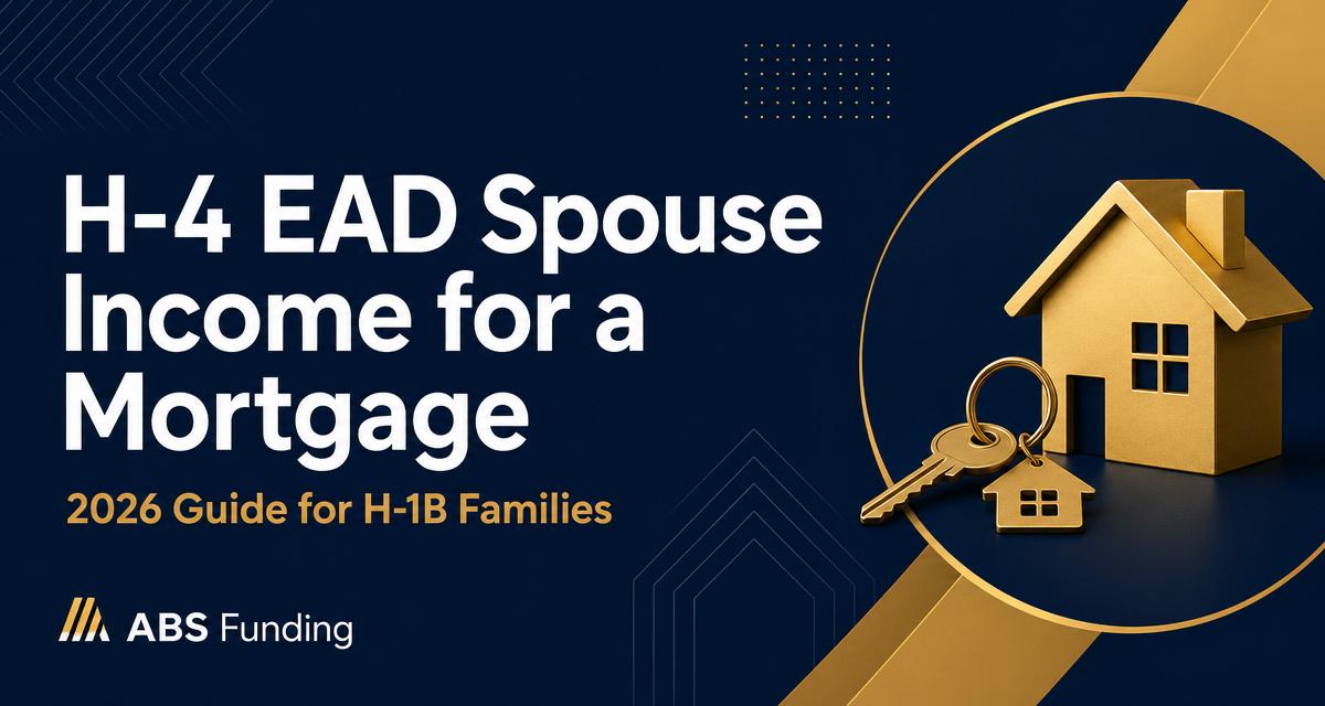 Using Your H-4 EAD Spouse's Income to Qualify for a Mortgage